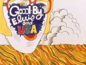 Anime: Good-by Elvis and USA