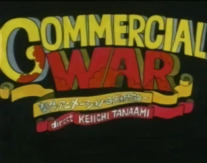 Anime: Commercial War