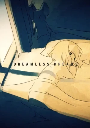 Anime: Dreamless Dreams