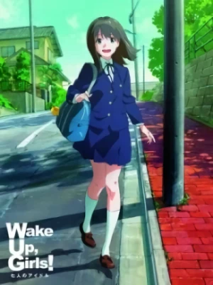 Anime: Wake Up, Girls! Deai no Kiroku