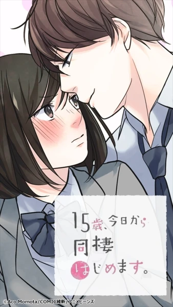 Anime: 15-sai, Kyou kara Dousei Hajimemasu.