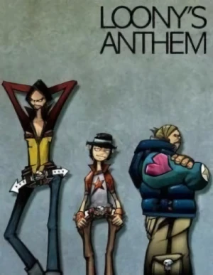 Anime: Loony's Anthem