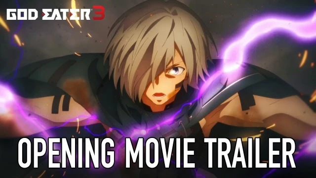 Streams: God Eater 3 Opening Movie