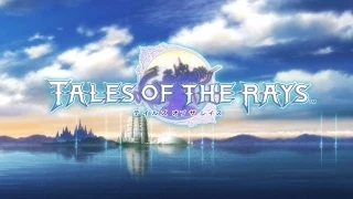 Streams: テイルズ オブ ザ レイズ オープニング映像