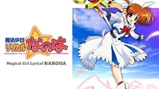 Streams: Magical Girl Lyrical Nanoha