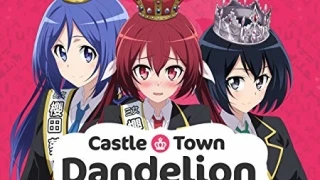 Streams: Castle Town Dandelion