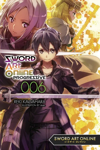 Sword Art Online: Progressive - Vol. 06 [eBook]