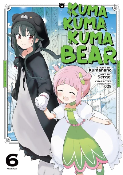 Kuma Kuma Kuma Bear - Vol. 06