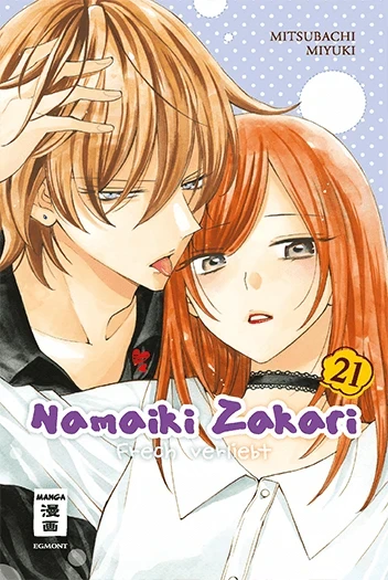 Namaiki Zakari: Frech verliebt - Bd. 21