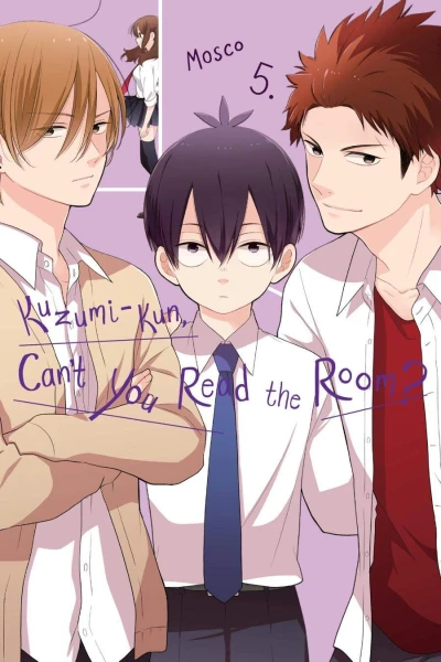 Kuzumi-kun, Can’t You Read the Room? - Vol. 05 [eBook]