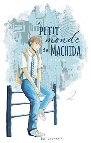 Le Petit monde de Machida - T. 02