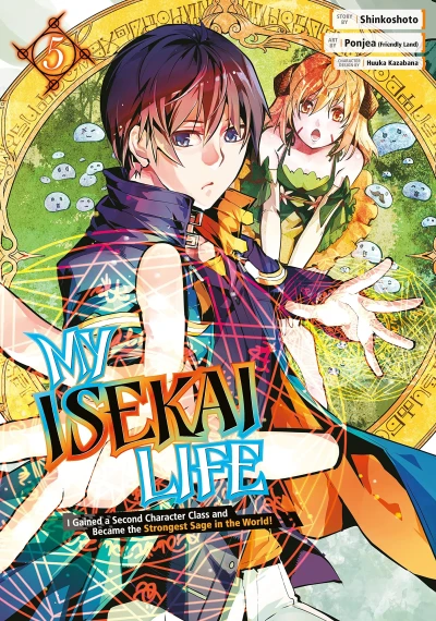 My Isekai Life I Gained a Second Character Class and Became the Strongest Sage in the World! - Vol. 05