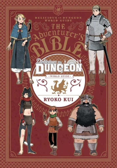 Delicious in Dungeon World Guide: The Adventurer’s Bible [eBook]