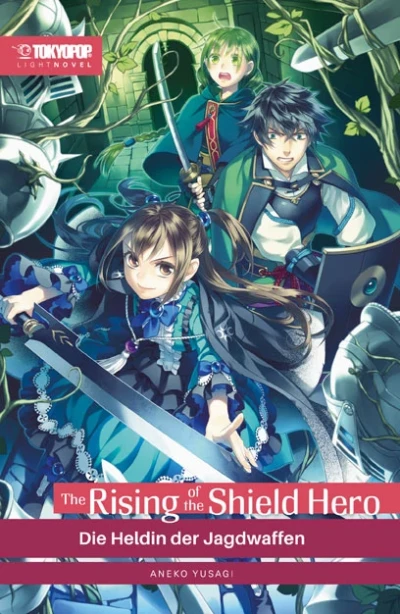 The Rising of the Shield Hero - Bd. 08: Die Heldin der Jagdgwaffen