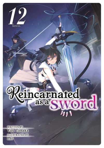 Reincarnated as a Sword - Vol. 12