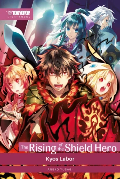 The Rising of the Shield Hero - Bd. 09: Kyos Labor