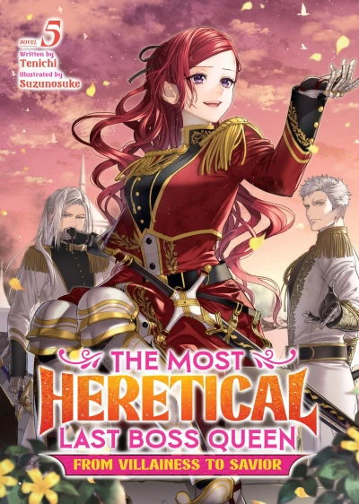 The Most Heretical Last Boss Queen: From Villainess to Savior