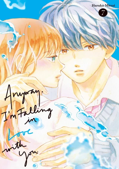 Anyway, I’m Falling in Love with You. - Vol. 07 [eBook]