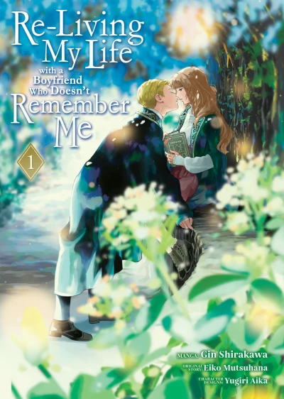 Re-Living My Life with a Boyfriend Who Doesn’t Remember Me - Vol. 01