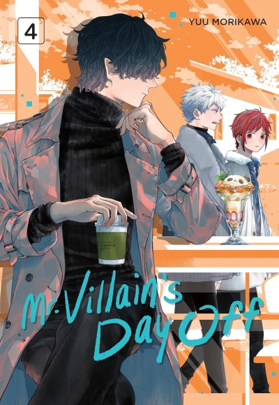 Mr. Villain’s Day Off - Vol. 04 [eBook]