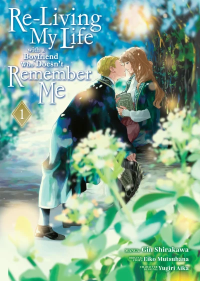 Re-Living My Life with a Boyfriend Who Doesn’t Remember Me - Vol. 01 [eBook]