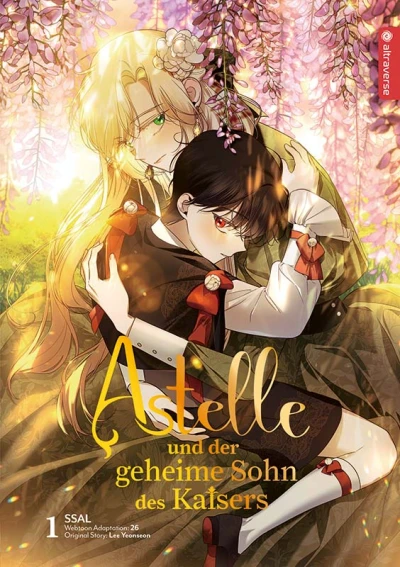 Astelle und der geheime Sohn des Kaisers - Bd. 01