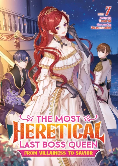 The Most Heretical Last Boss Queen: From Villainess to Savior - Vol. 07