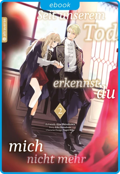 Seit unserem Tod erkennst du mich nicht mehr - Bd. 02 [eBook]