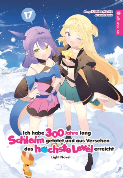 Ich habe 300 Jahre lang Schleim getötet und aus Versehen das höchste Level erreicht - Bd. 17