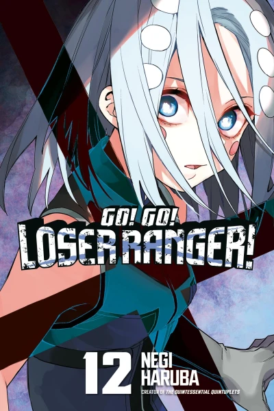 Go, Go, Loser Ranger! - Vol. 12 [eBook]