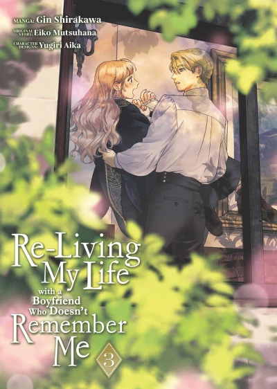 Re-Living My Life with a Boyfriend Who Doesn’t Remember Me - Vol. 03