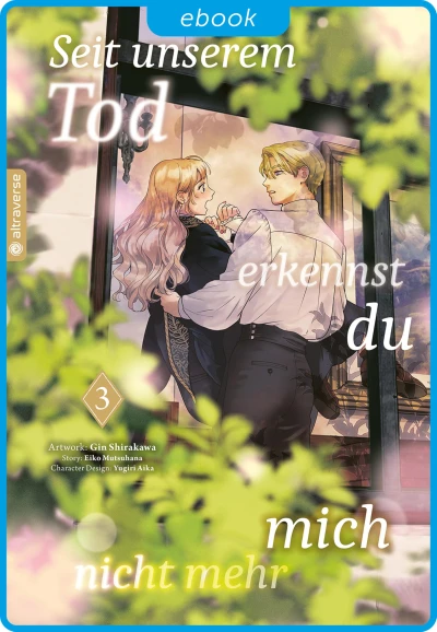 Seit unserem Tod erkennst du mich nicht mehr - Bd. 03 [eBook]