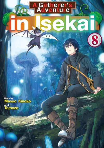 A Gatherer’s Adventure in Isekai - Vol. 08 [eBook]