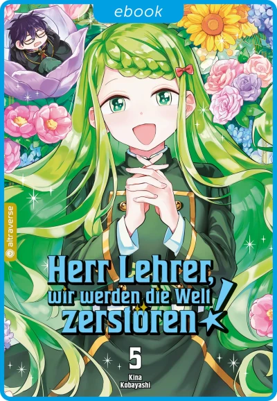 Herr Lehrer, wir werden die Welt zerstören! - Bd. 05 [eBook]