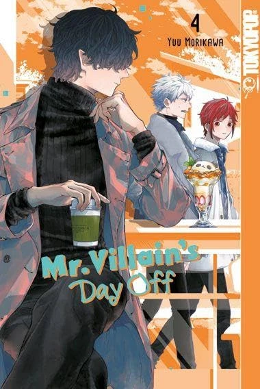 Mr. Villain’s Day Off - Bd. 04
