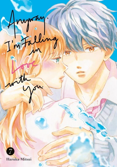Anyway, I’m Falling in Love with You. - Vol. 07