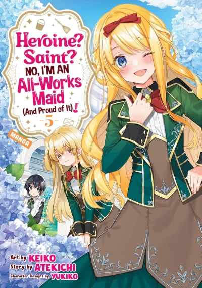 Heroine? Saint? No, I’m an All-Works Maid (And Proud of It)! - Vol. 05