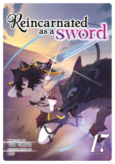 Reincarnated as a Sword - Vol. 17