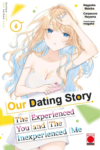 Our Dating Story: The Experienced You and the Inexperienced Me - Vol. 06 (GB)