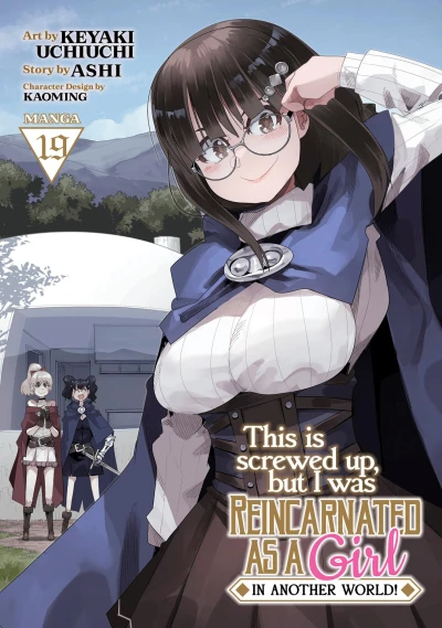 This Is Screwed Up, but I Was Reincarnated as a Girl in Another World! - Vol. 19