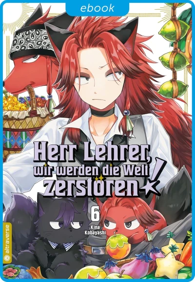 Herr Lehrer, wir werden die Welt zerstören! - Bd. 06 [eBook]