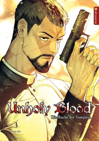 Unholy Blood: Die Rache der Vampirin - Bd. 03