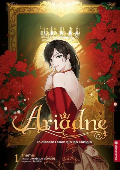 Ariadne: In diesem Leben bin ich die Königin - Bd. 01