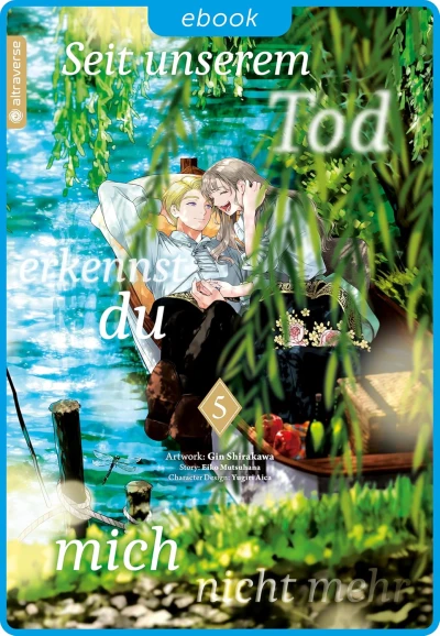 Seit unserem Tod erkennst du mich nicht mehr - Bd. 05 [eBook]