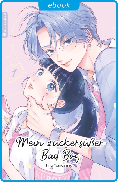 Mein zuckersüßer Bad Boy - Bd. 01 [eBook]