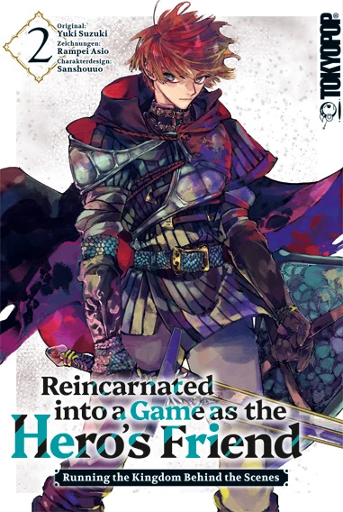Reincarnated into a Game as the Hero’s Friend: Running the Kingdom Behind the Scenes - Bd. 02