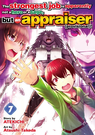 The Strongest Job Is Apparently Not a Hero or a Sage, but an Appraiser (Provisional)! - Vol. 07 [eBook]