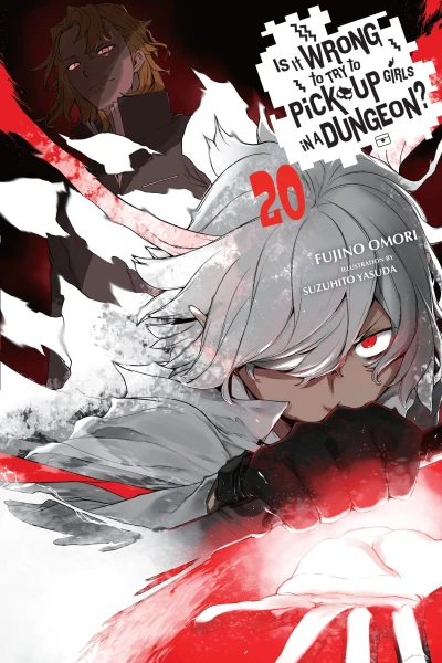 Is It Wrong to Try to Pick Up Girls in a Dungeon? - Vol. 20