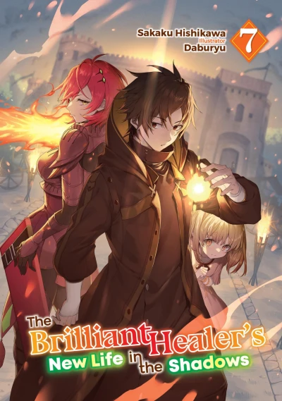 The Brilliant Healer’s New Life in the Shadows - Vol. 07