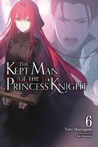 The Kept Man of the Princess Knight - Vol. 06